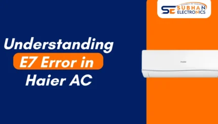 E7 Error in Haier AC