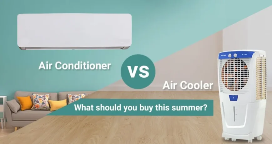 Air Cooler vs Air Conditioner – Which One is Right for You?
