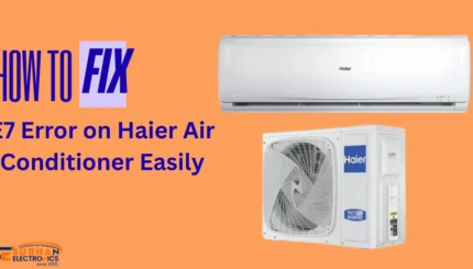How to Fix E7 Error on Haier Air Conditioner